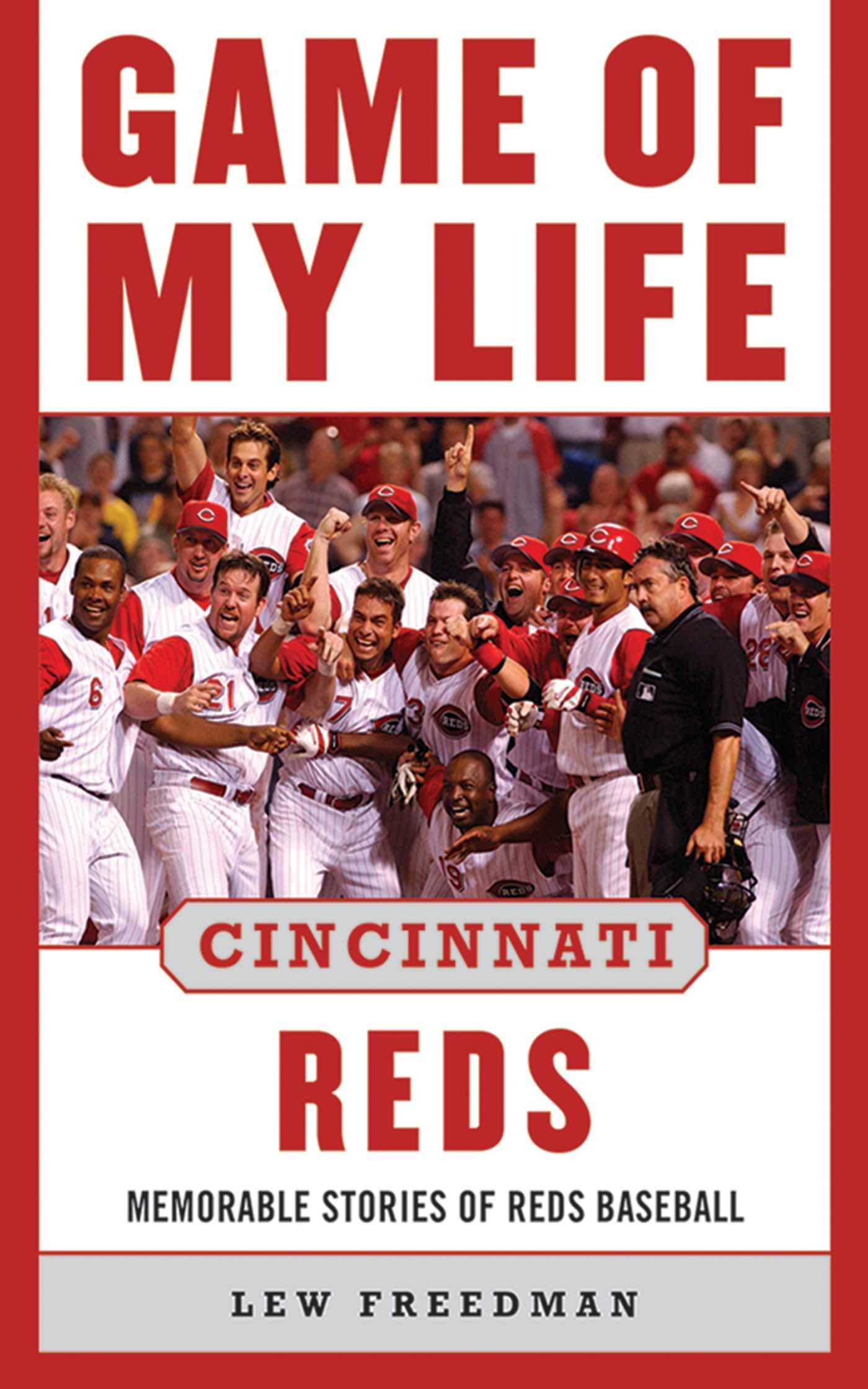 Buy Game of My Life Cincinnati Reds: Memorable Stories of Reds Baseball — BookShops.in