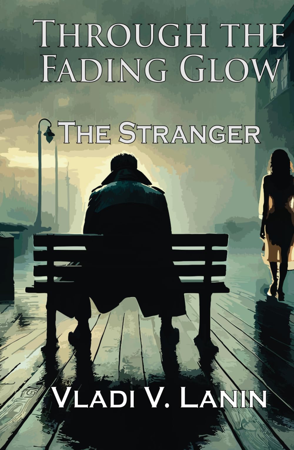 The Stranger – A Dark Mystery | Through the Fading Glow, Book One