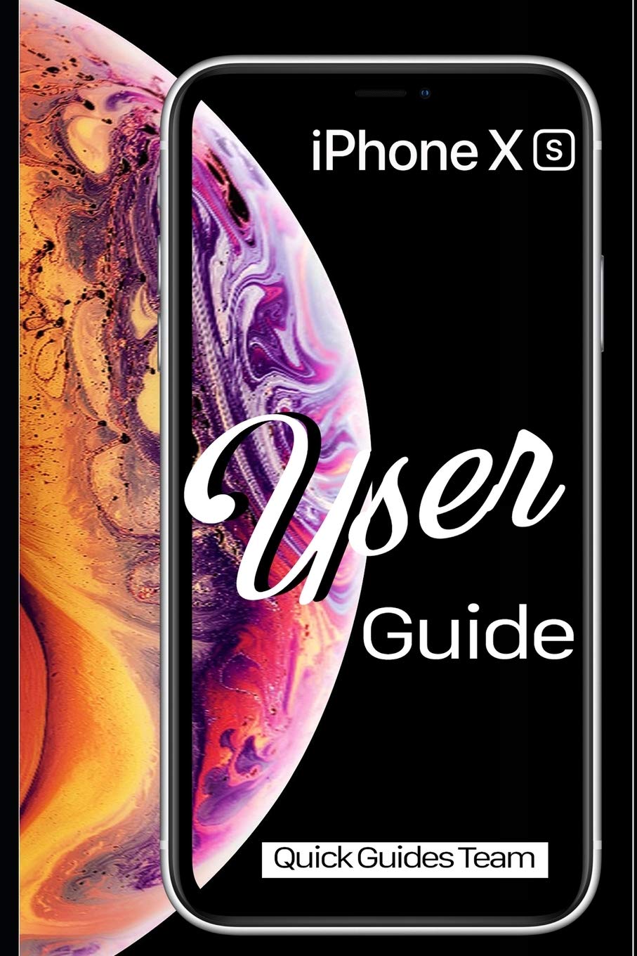Front cover of the Apple iPhone XS User Manual, showing an iPhone XS with a colorful wallpaper and the title 'iPhone XS User Guide'.