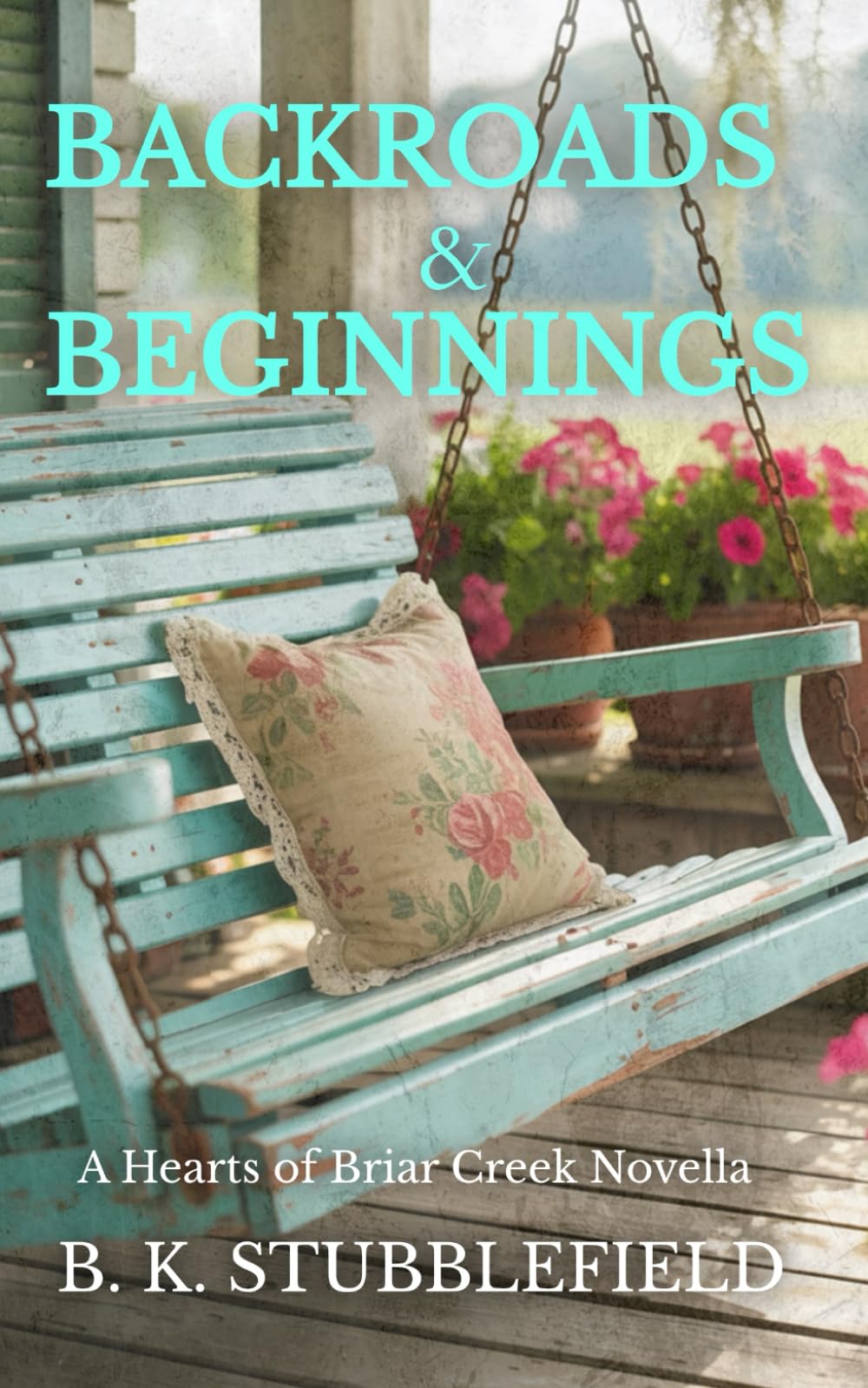 Backroads & Beginnings: A Hearts of Briar Creek Novella: 1