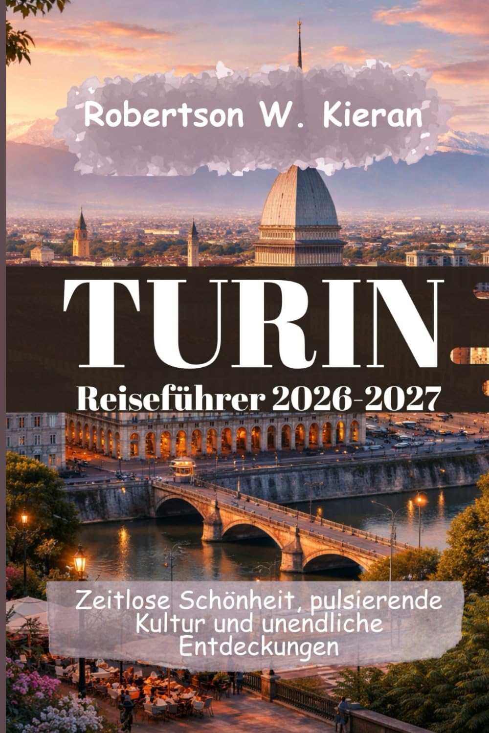 Turin Reiseführer 2026-2027
