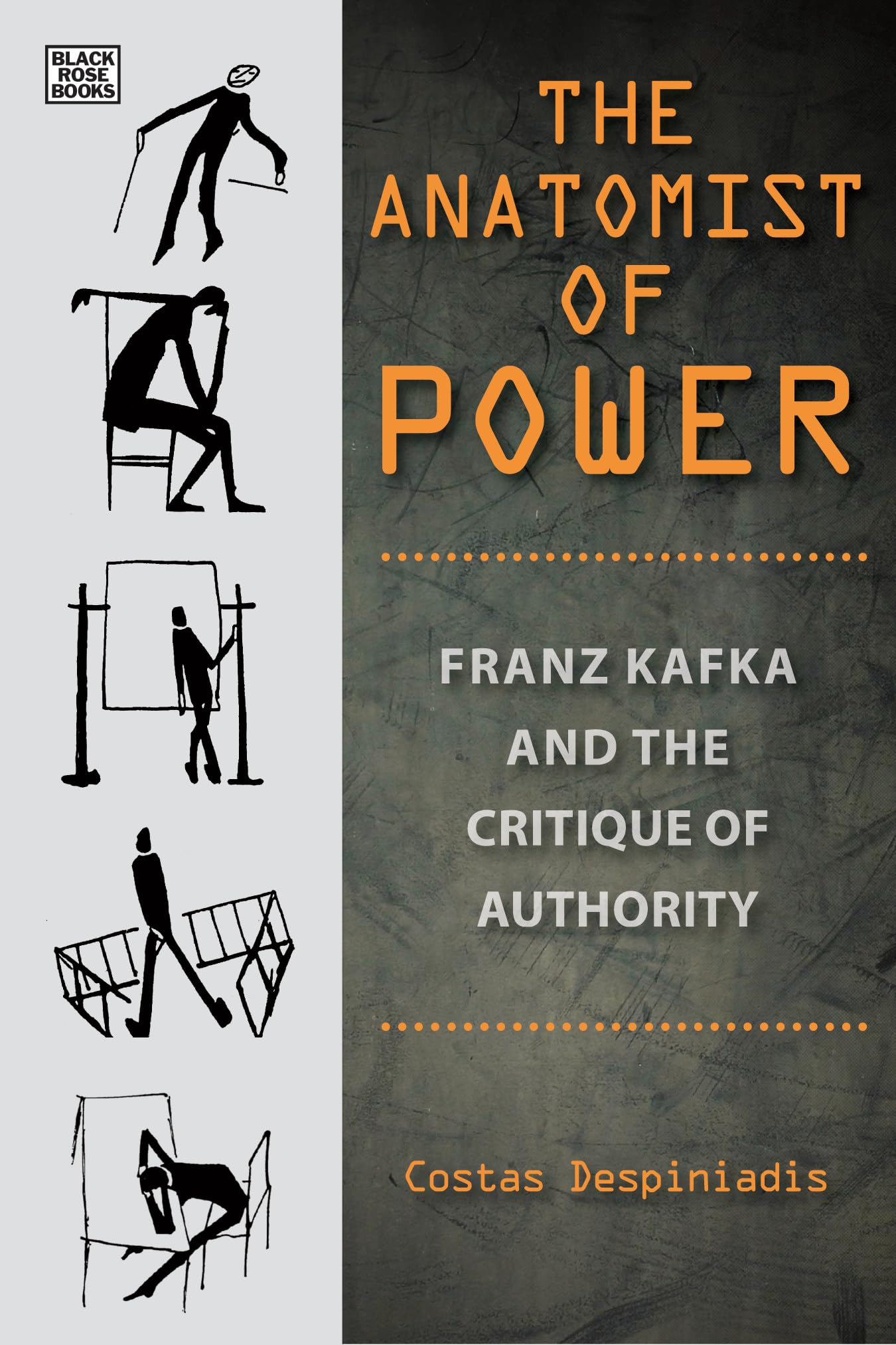 Buy The Anatomist of Power - Franz Kafka and the Critique of Authority — BookShops.in