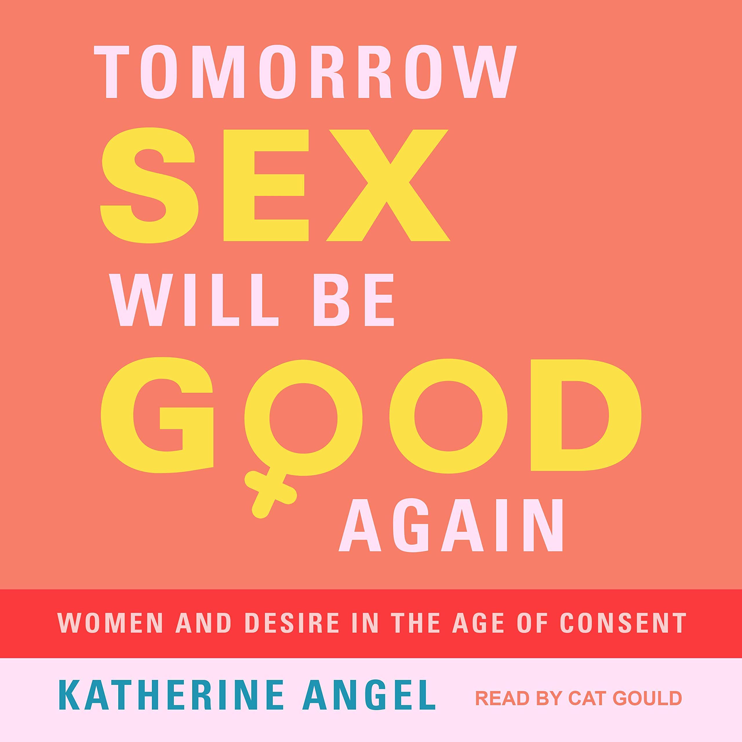 Cover art for Tomorrow Sex Will Be Good Again