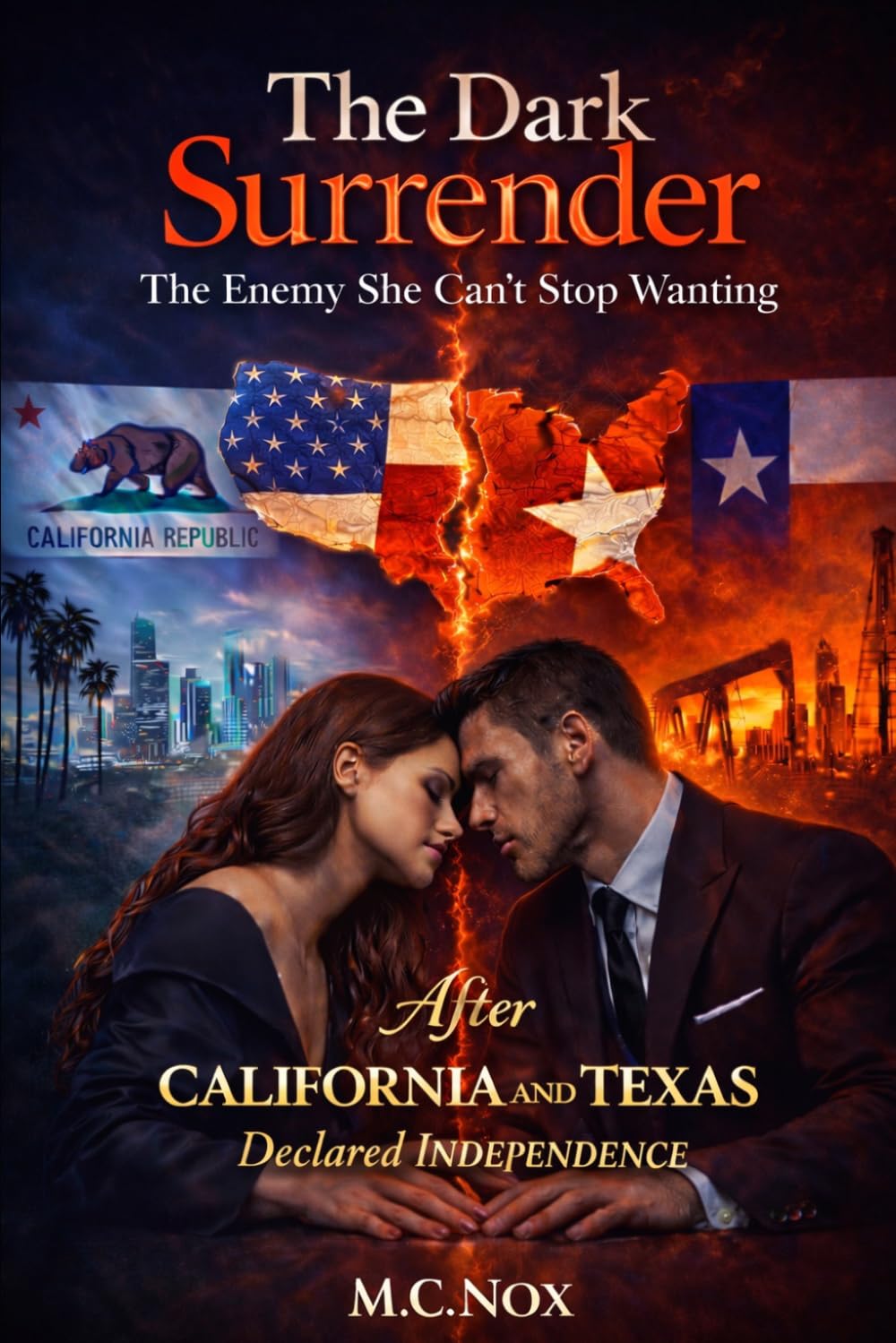 The Dark Surrender: After California and Texas Declared INDEPENDENCE