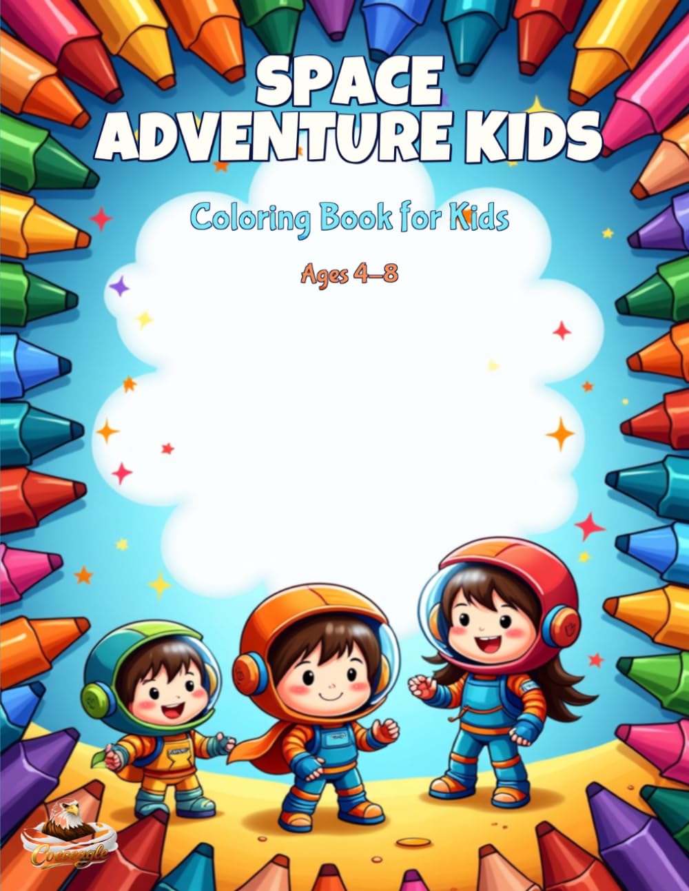 Space Adventure Kids: Coloring Book for Kids Ages 4-8 (The Big Book of Animals Coloring Adventures)