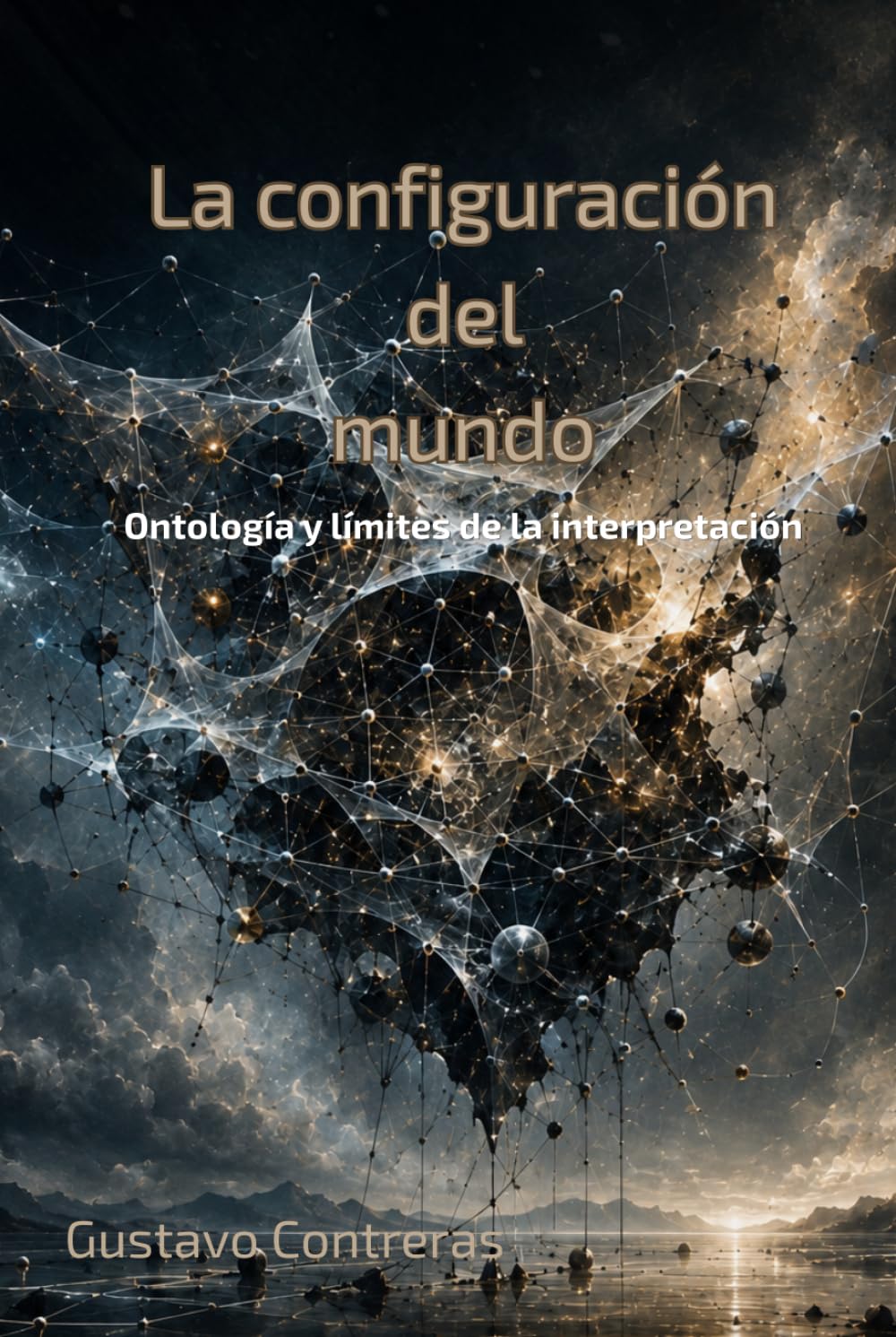 La configuración del mundo: Ontología y límites de la interpretación (Ontología de la Practicabilidad)