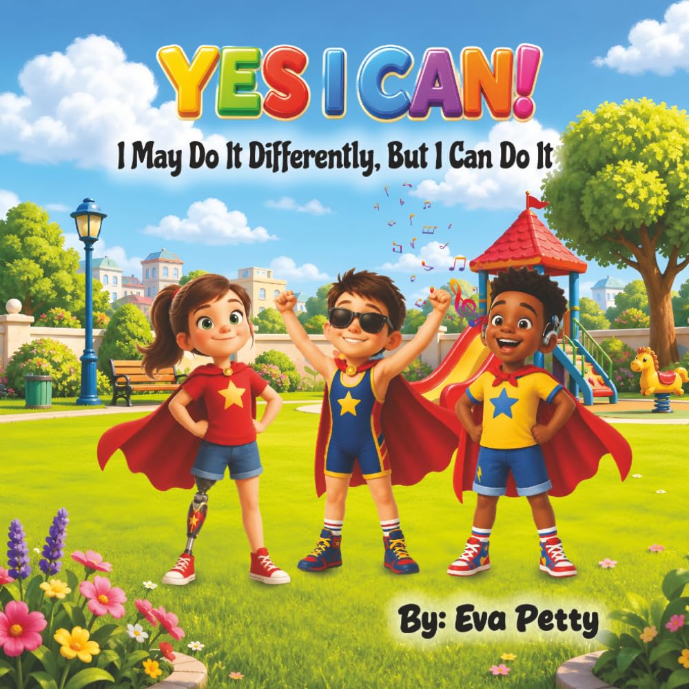 YES I CAN!: I May Do It Differently, But I Can Do It