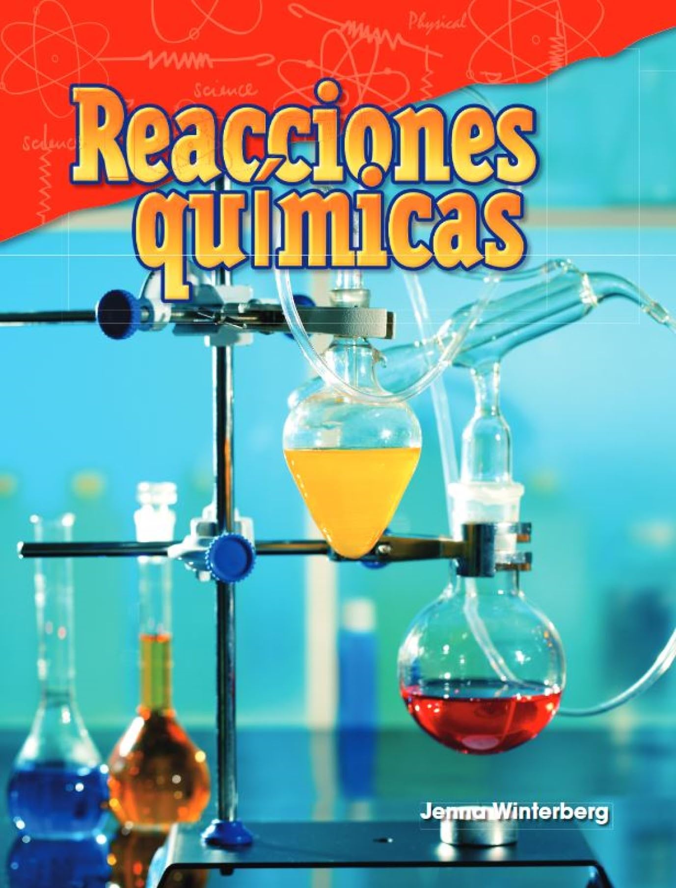 Reacciones quimicas (Science: Informational Text) (Spanish Edition)