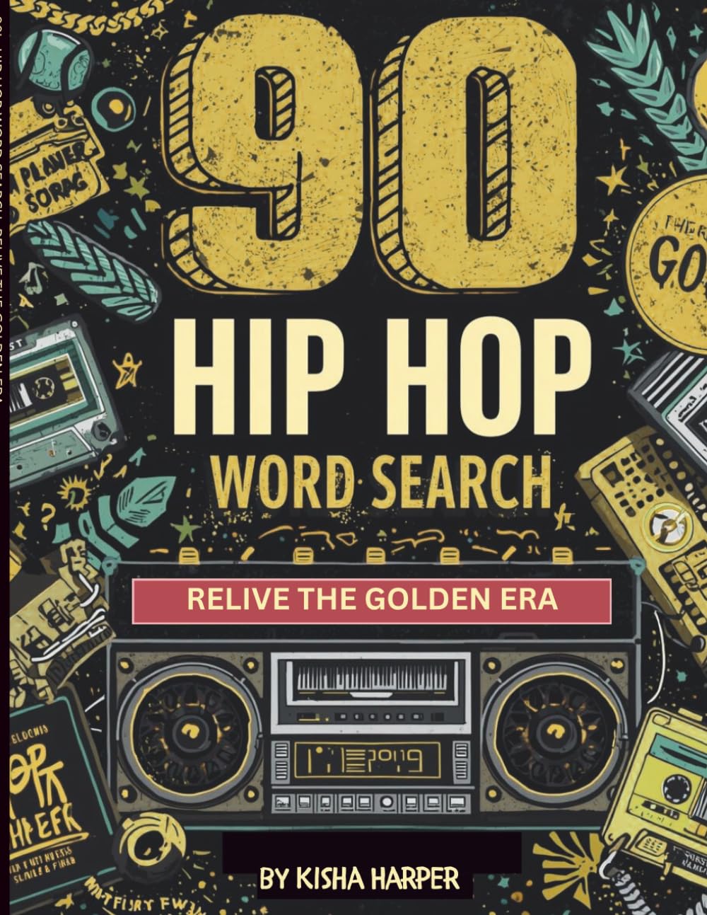 90s Hip-Hop Word Search Puzzle Book: A Throwback Puzzle Experience Featuring Artists, Albums & Culture from the Golden Era