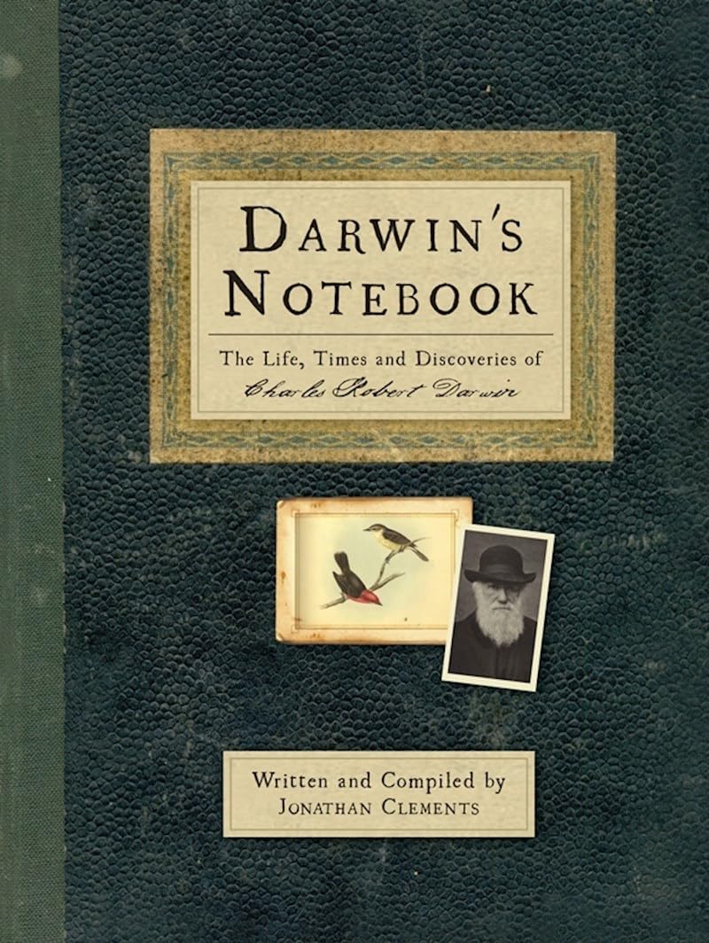 The History Press Ltd Darwin's Notebook: Life, Times and Discoveries of Charles Robert Darwin