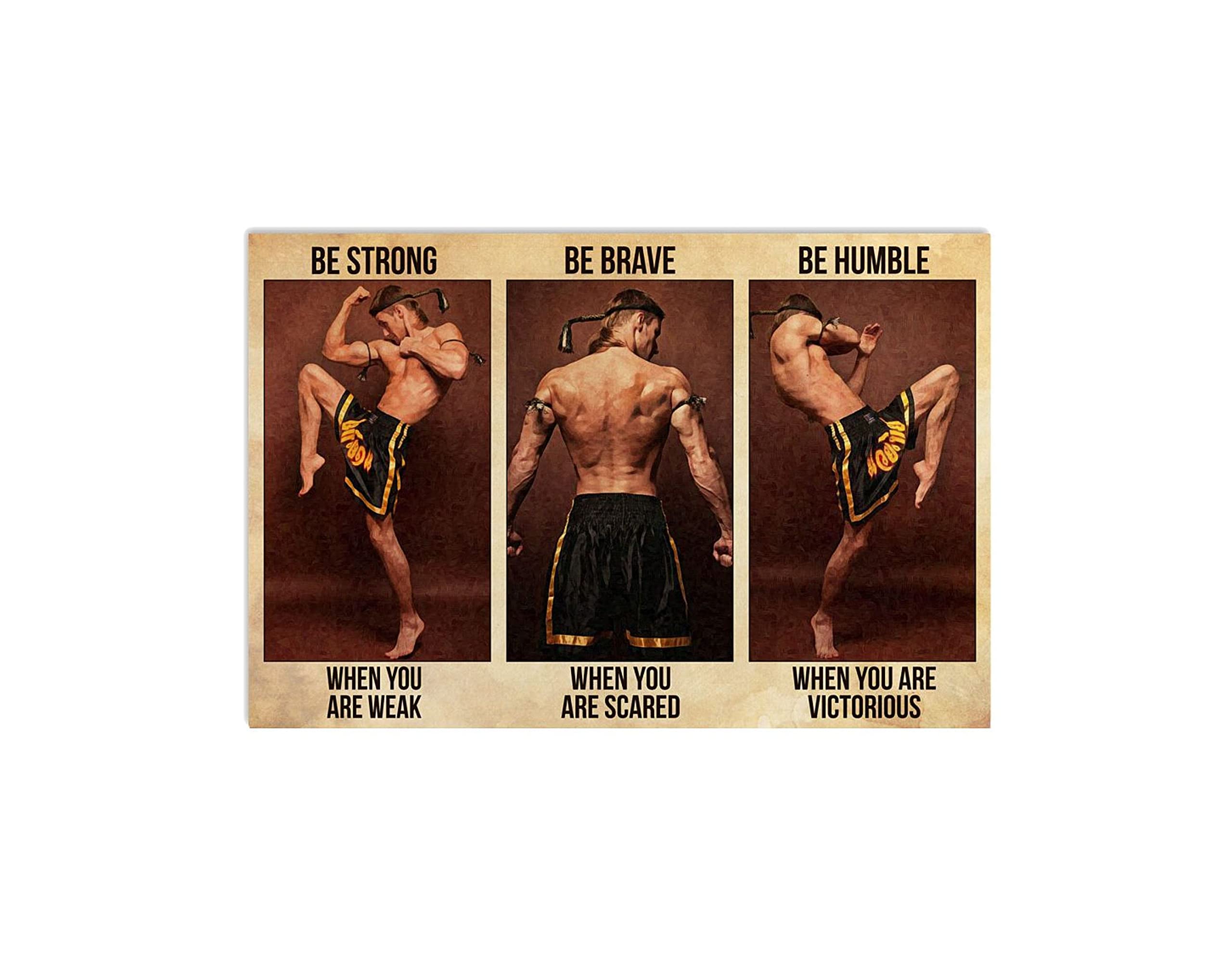 Muay Thai Be Strong Muay Thai L Muay Boran Muay Thai Decor Poster Wall Art Decor Metal Sign Poster 8X12 Inches