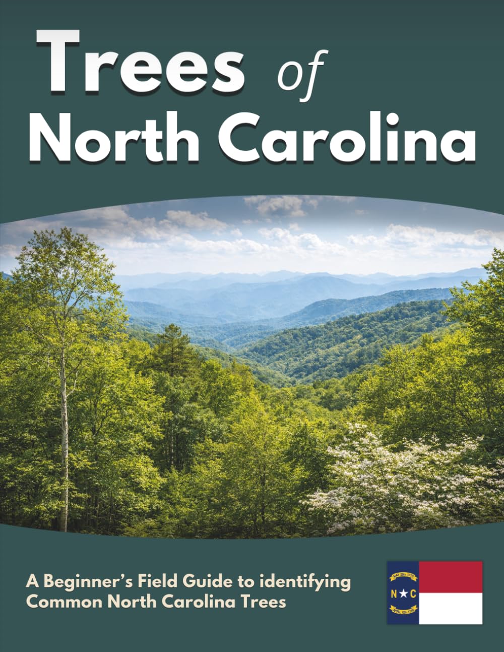 Trees of North Carolina: A Beginner’s Field Guide to identifying Common North Carolina Trees
