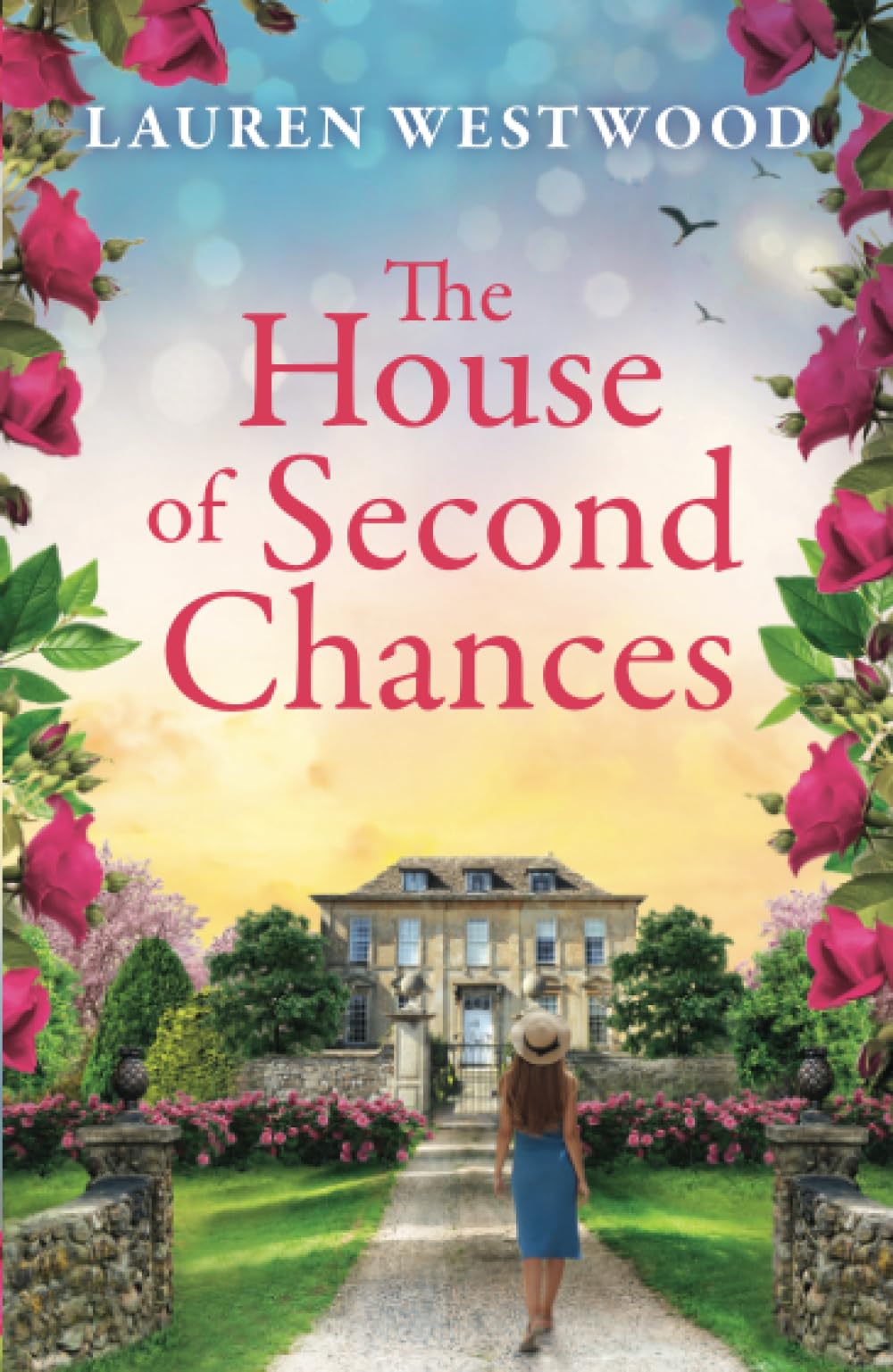 The House of Second Chances: Discover a spellbinding historical mystery from Lauren Westwood (Secrets and Love)