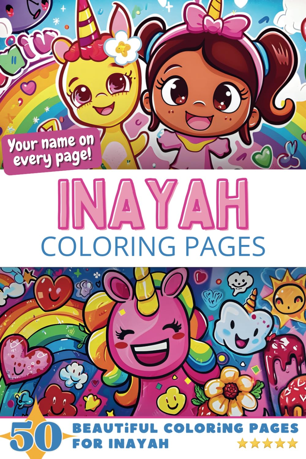 Inayah Coloring Pages: Wow-Effect! Your name on every page - Inayah coloring book - 6x9" - 50x Inayah coloring page - Fantastic Gift