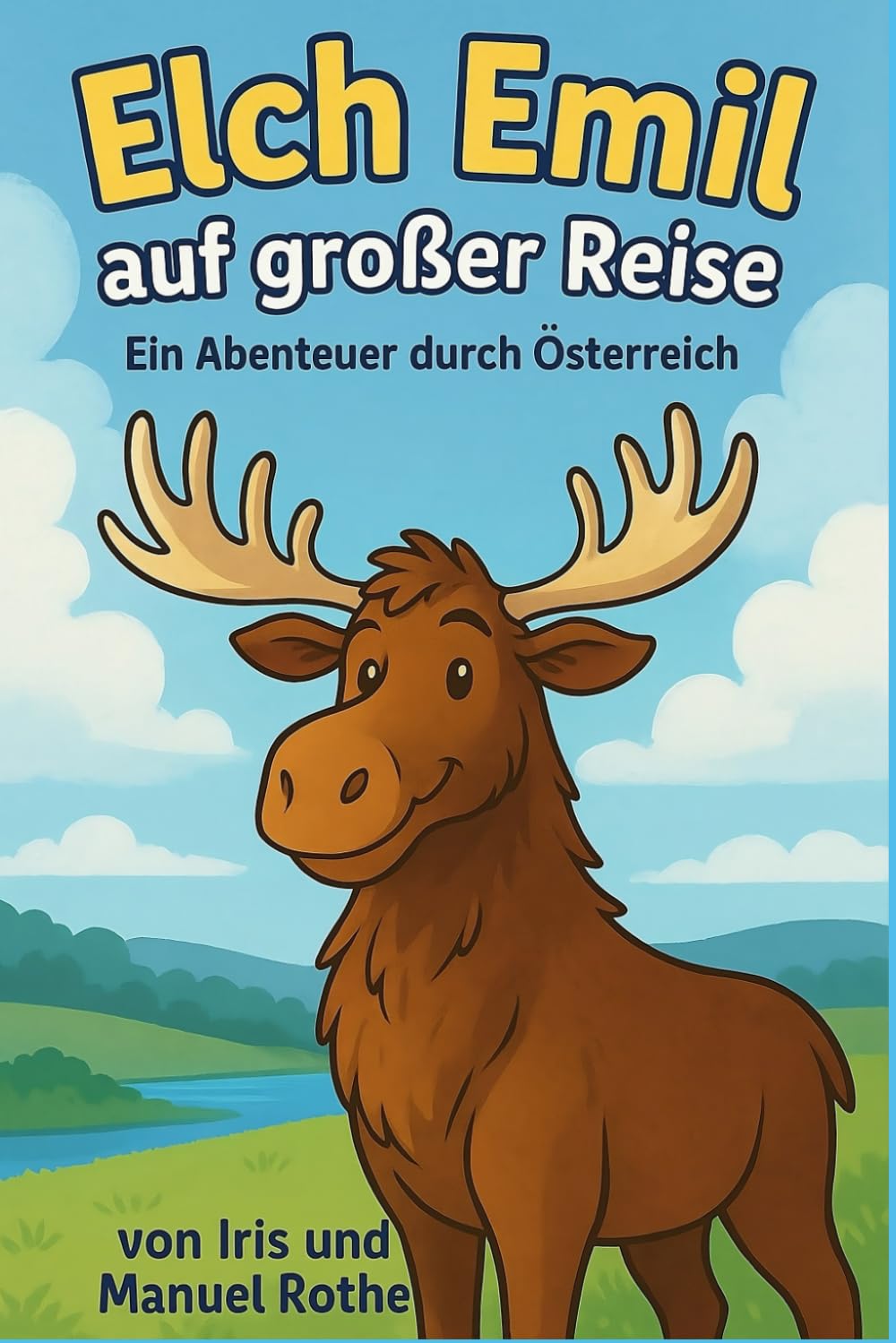 Elch Emil auf großer Reise: Ein Abenteuer durch Österreich