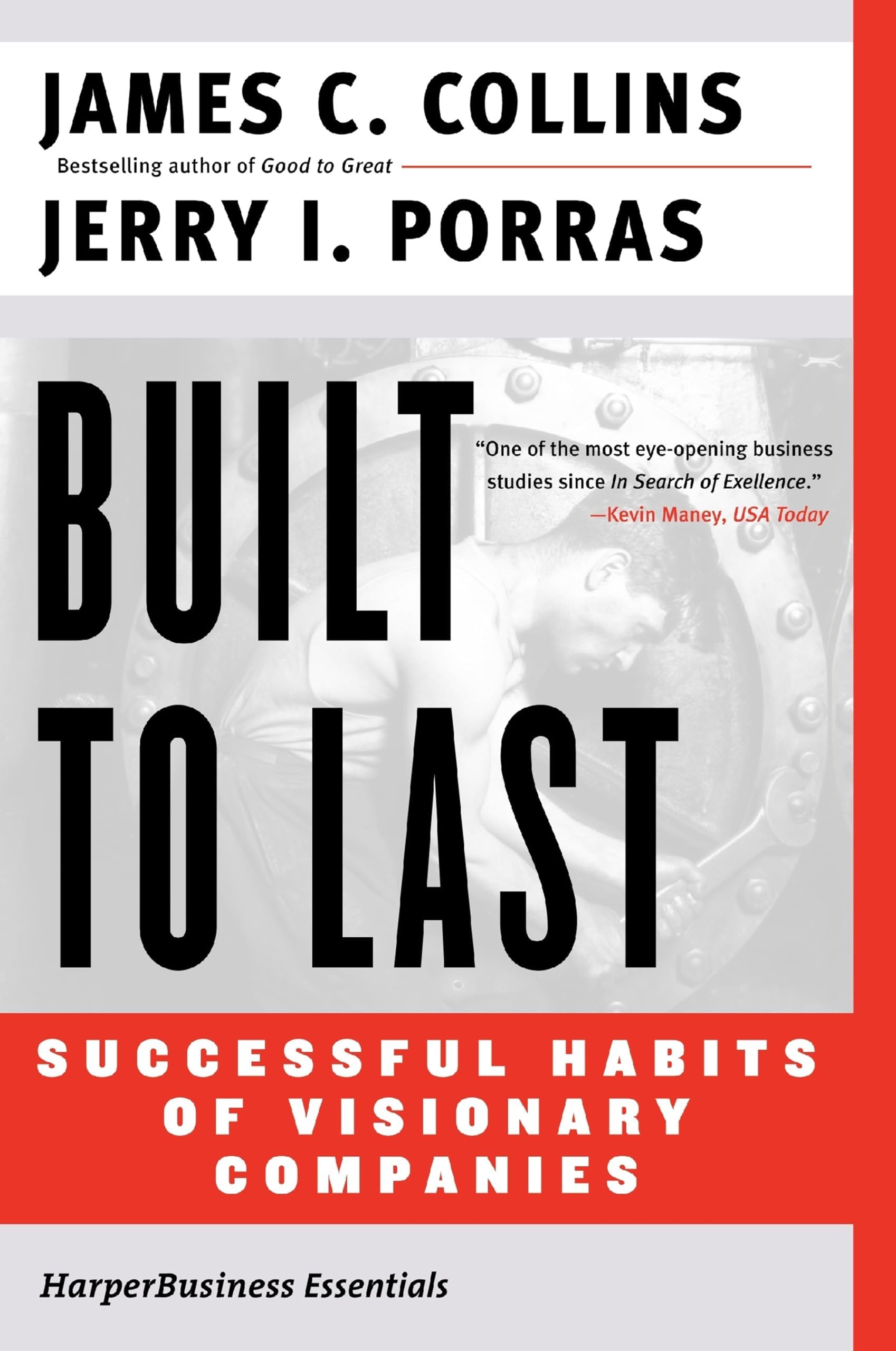 Built to Last: Successful Habits of Visionary Companies (Harper Business Essentials) Paperback – 31 July 2002