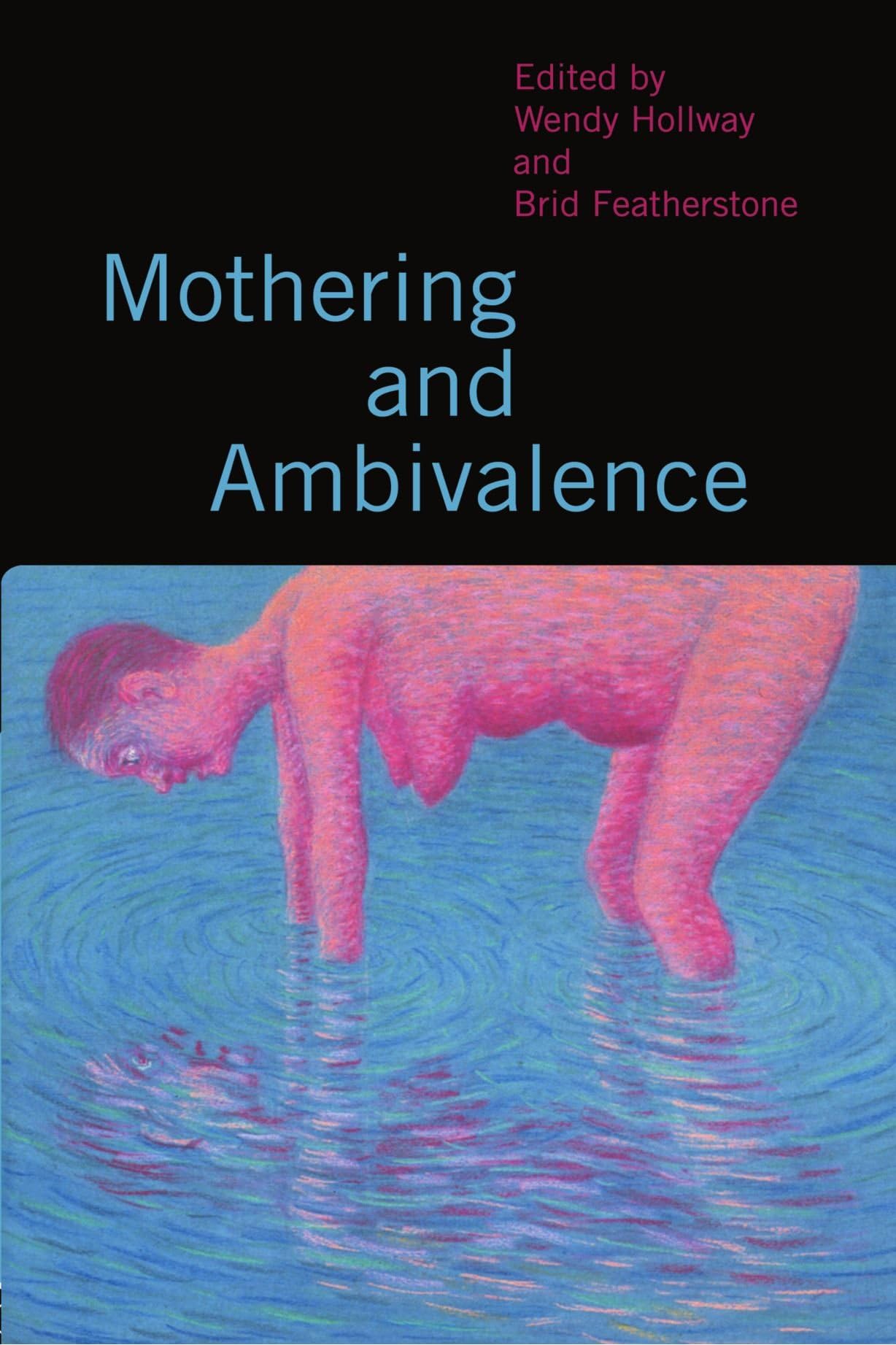 Mothering and Ambivalence