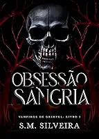 Obsessão Sangria: Um Dark Romance com Vampiro
