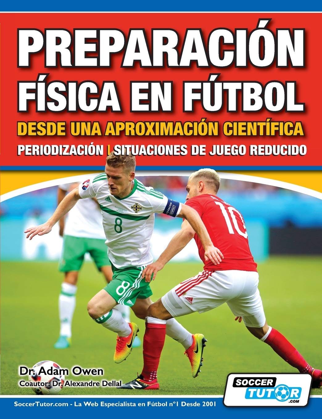 Preparación Física en Fútbol desde una Aproximación Científica - Periodización | Situaciones de juego reducido (2)