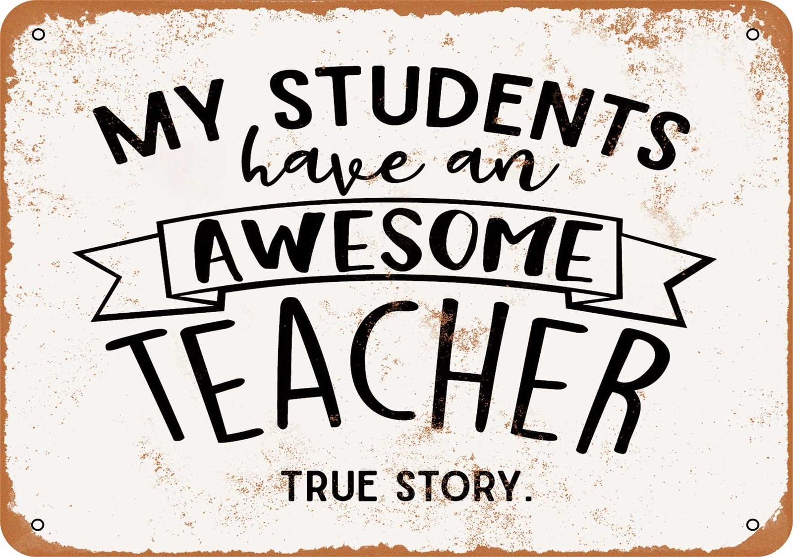 Miaomansenstore Metal Sign - My Students Have An Awesome Teacher 2 - Vintage Look Home Decor