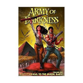 Army of Darkness Volume 1 Hail To The Queen, Baby!
