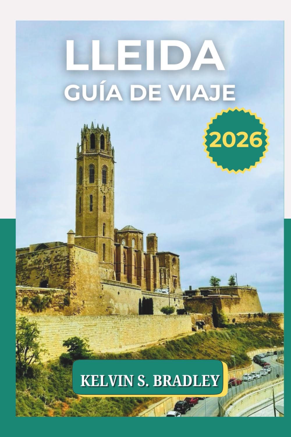 GUÍA DE VIAJE LLEIDA 2026: Explore tesoros ocultos de Cataluña, aventuras al aire libre, monumentos culturales e itinerarios turísticos panorámicos.