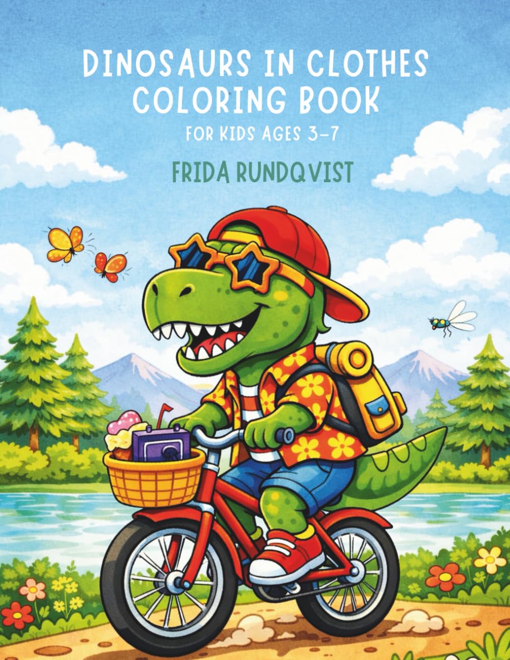 Dinosaurs in Clothes Coloring Book for Kids Ages 3–7: Cute and Fun Dinosaur Coloring Pages with Outfits, Activities and Adventur (Animals in Outfits Coloring Book Series)