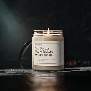 Only Badass MFS Host Podcasts Podcaster Candles Podcast Decor Podcast Candle Podcast Sign Podcast Host Candle Candle for Podcaster Funny Funny Present, 9oz Candle