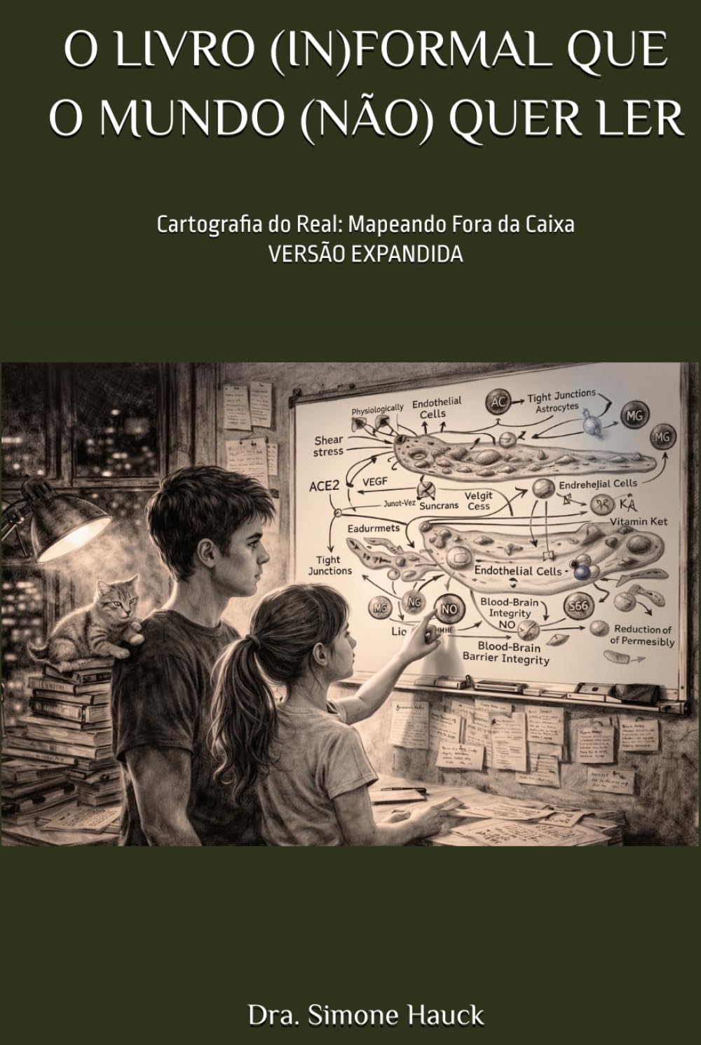 O LIVRO (IN)FORMAL QUE O MUNDO (NÃO) QUER LER: Cartografia do Real: Mapeando Fora da Caixa | VERSÃO EXPANDIDA