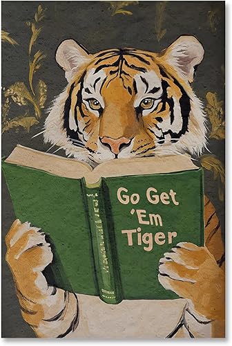 Go Get Em - Póster motivacional de pared de tigre divertido libro de lectura de tigre, inspirado en la selva, arte de humor, gato grande, para