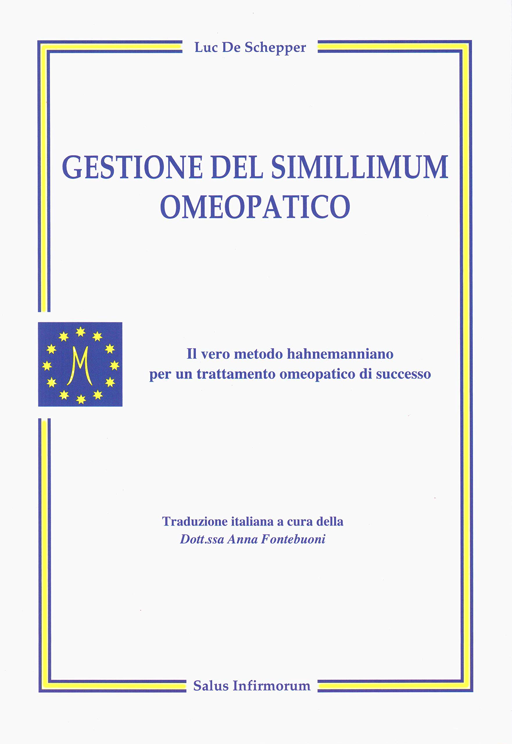 Gestione Del Simillimum Omeopatico. Il Vero Metodo Hahnemanniano Per Un Trattamento Omeopatico Di Successo - 4
