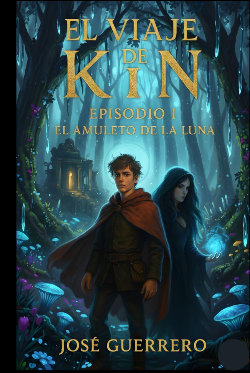 El VIAJE DE KIN: EPISODIO I EL AMULETO DE LA LUNA