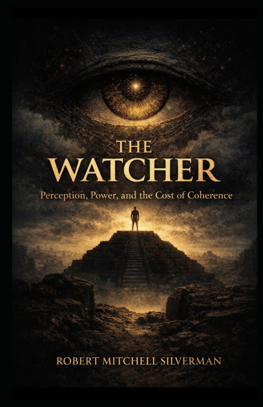 The Watcher: Perception, Power, and the Cost of Coherence