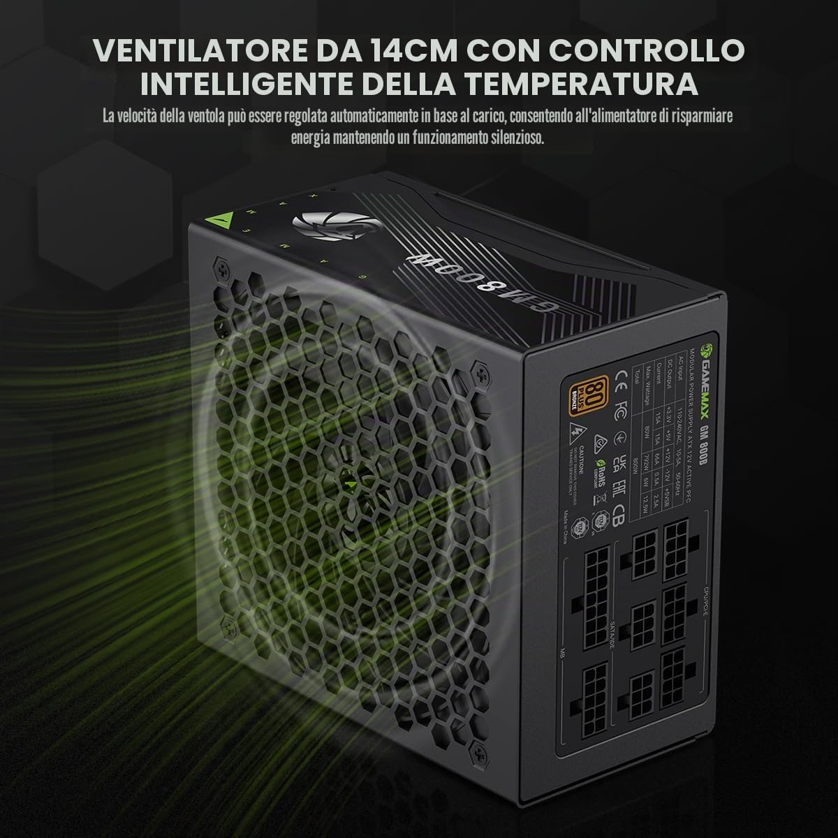 GAMEMAX GM 800B Alimentatore PC 800W Full Modular, 80Plus Bronze, Active PFC & DC-to-DC, ATX Single 12V Rail, Ventola 140mm Condensatori di alta qualità, 7 funzioni di protezione, 5 anni di garanzia