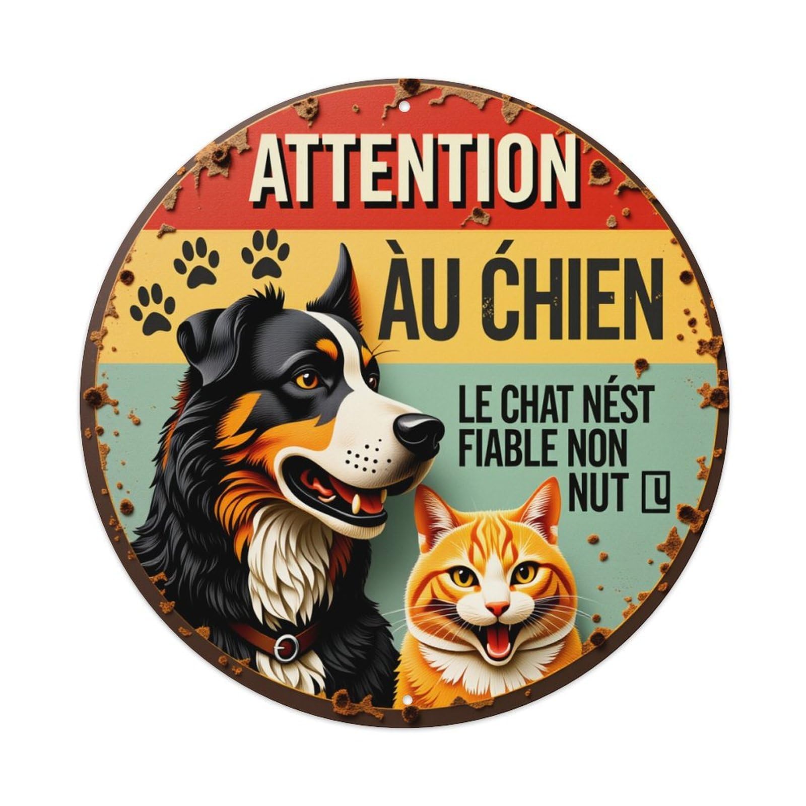 Attention To The Dog The Cat Is Not Reliable Non Nut Round Tin Sign Vintage Style Metal Sign Home Bar Garden Wall Plaque Decor Metal Poster 8x8 Inch
