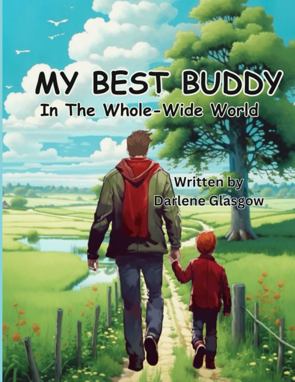 My Best Buddy: in the Whole-Wide World Paperback – August 13, 2023
