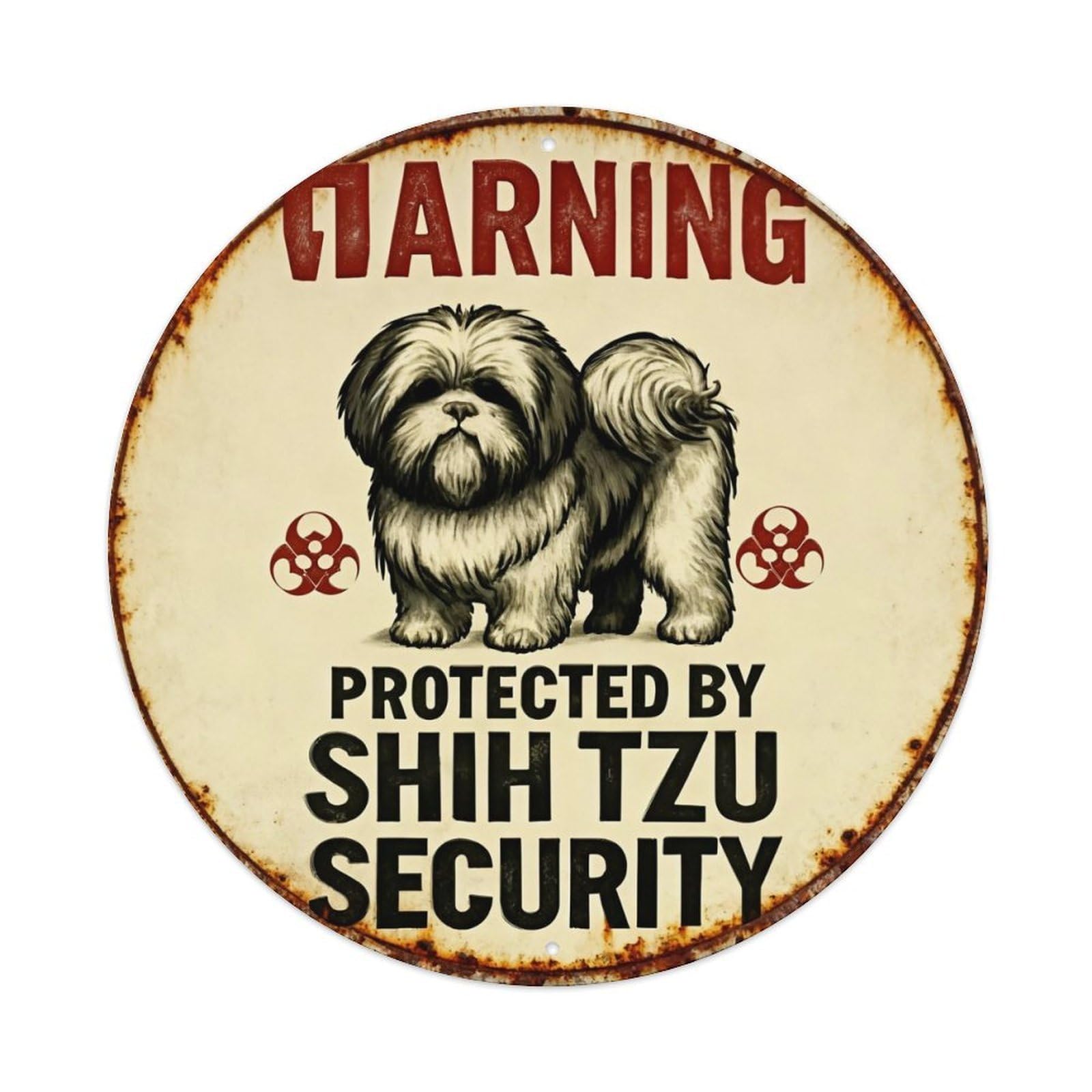 Warning Shih Tzu Security Sign Round Metal Tin Sign Vintage Wall Decor, Bar Garage Cafe Kitchen Home Wall Art Poster 8x8inches