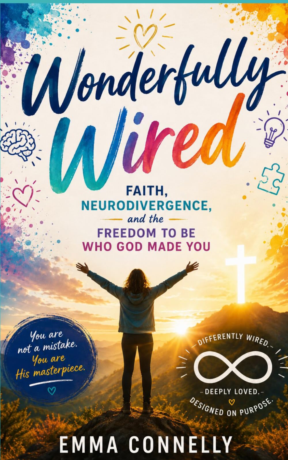 Wonderfully Wired: Faith, Neurodivergence, and the Freedom to Be Who God Made You