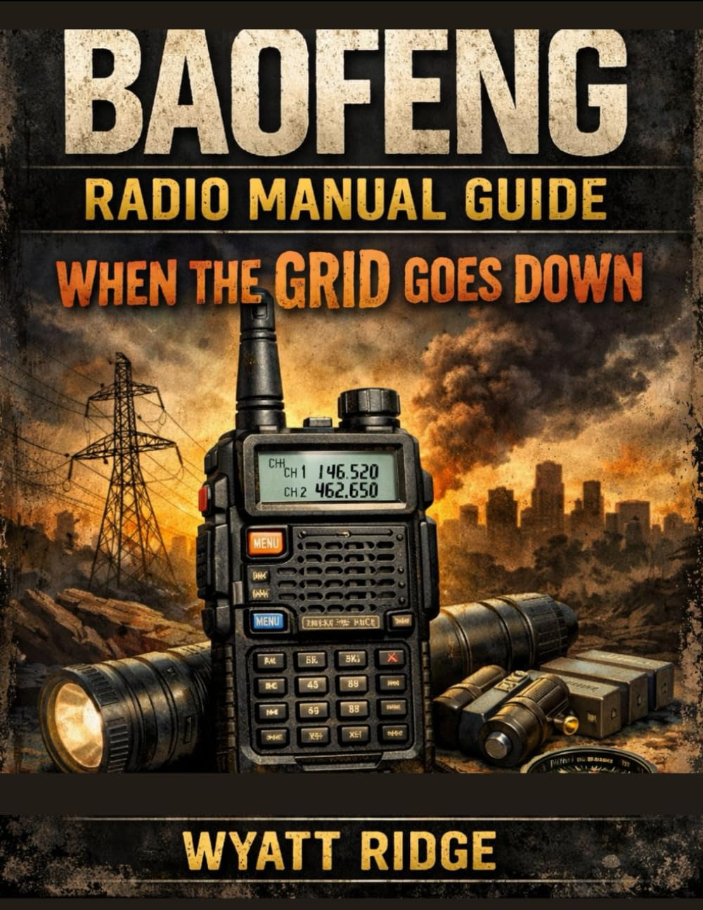 The Baofeng Radio Manual Guide: When the Grid Goes Down