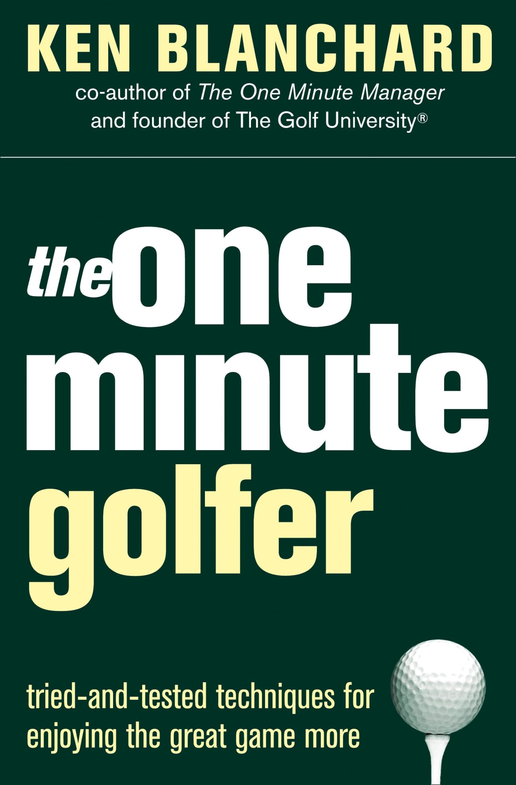 THE ONE MINUTE GOLFER: A Motivational Non-Fiction Guide to Personal Growth and Sports Improvement