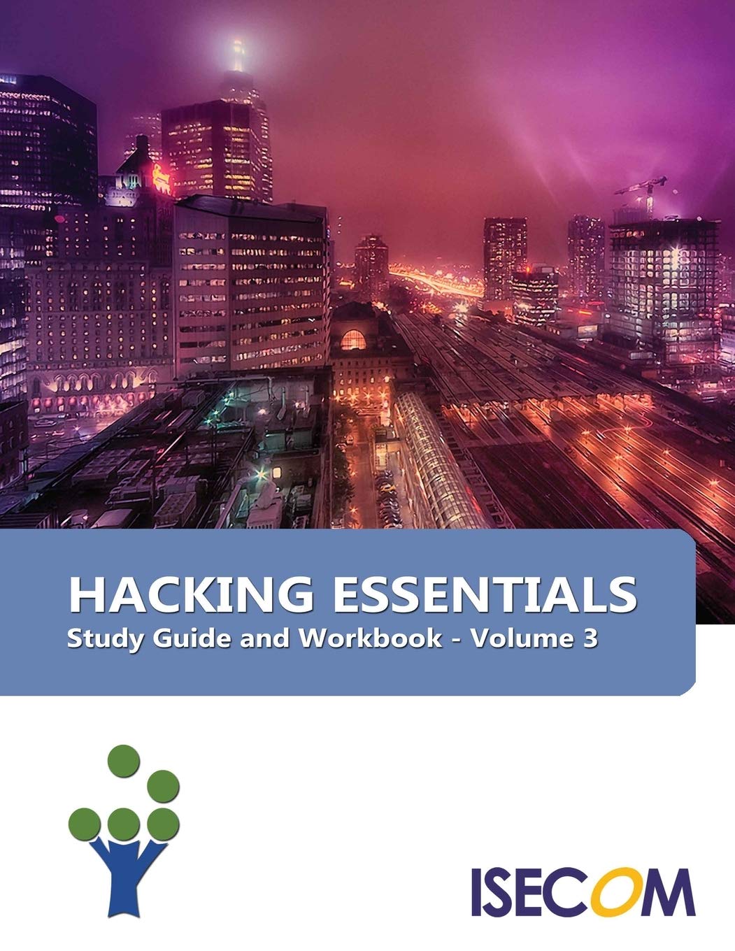 Hacking Essentials: Study Guide & Workbook - Volume 3 (Security ...