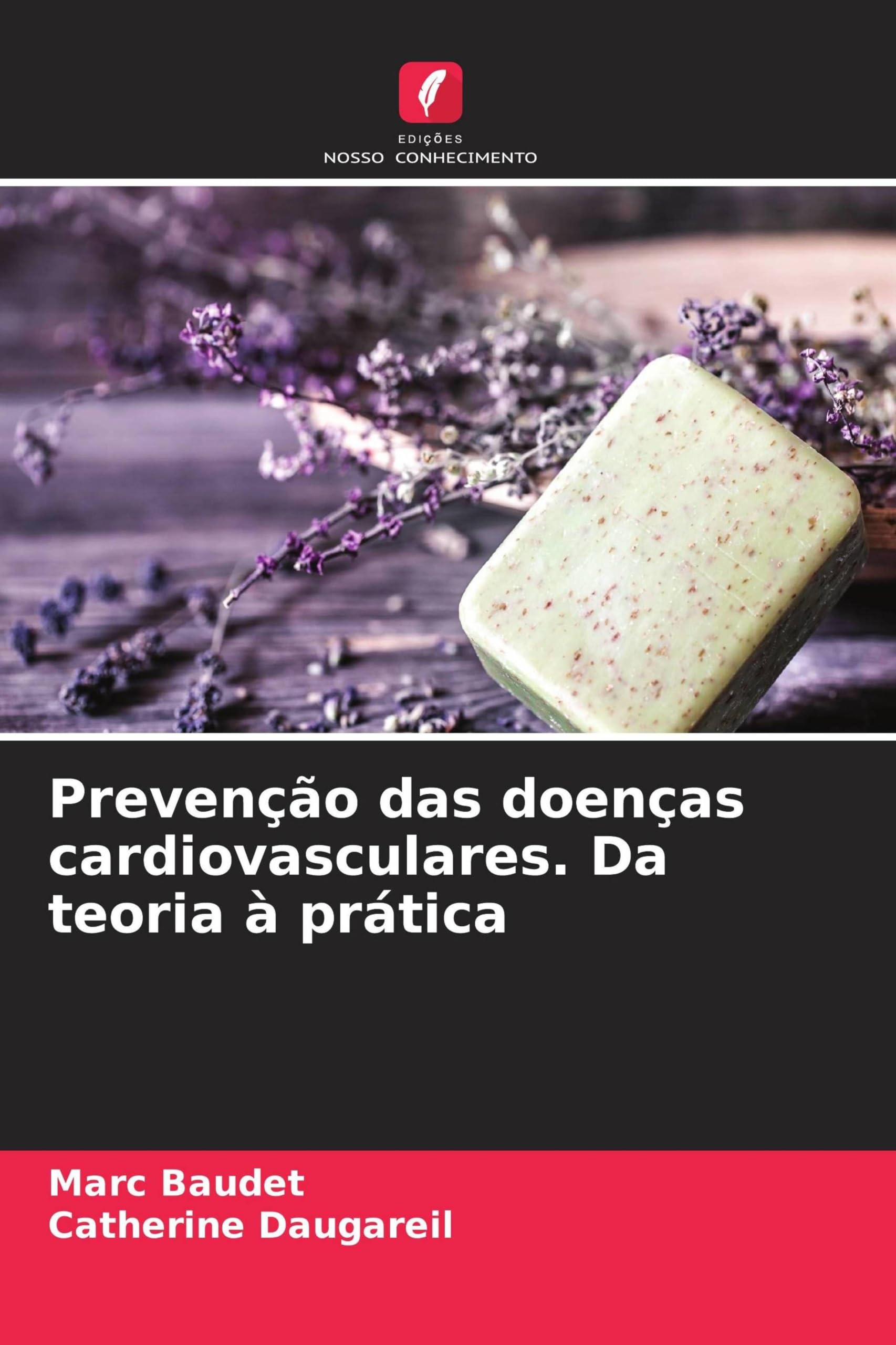Prevenção das doenças cardiovasculares. Da teoria à prática
