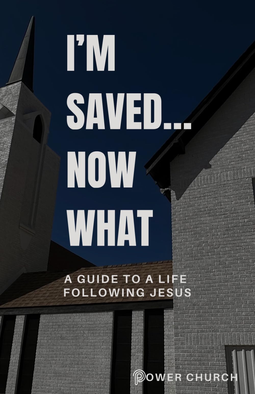 I'm Saved... Now What