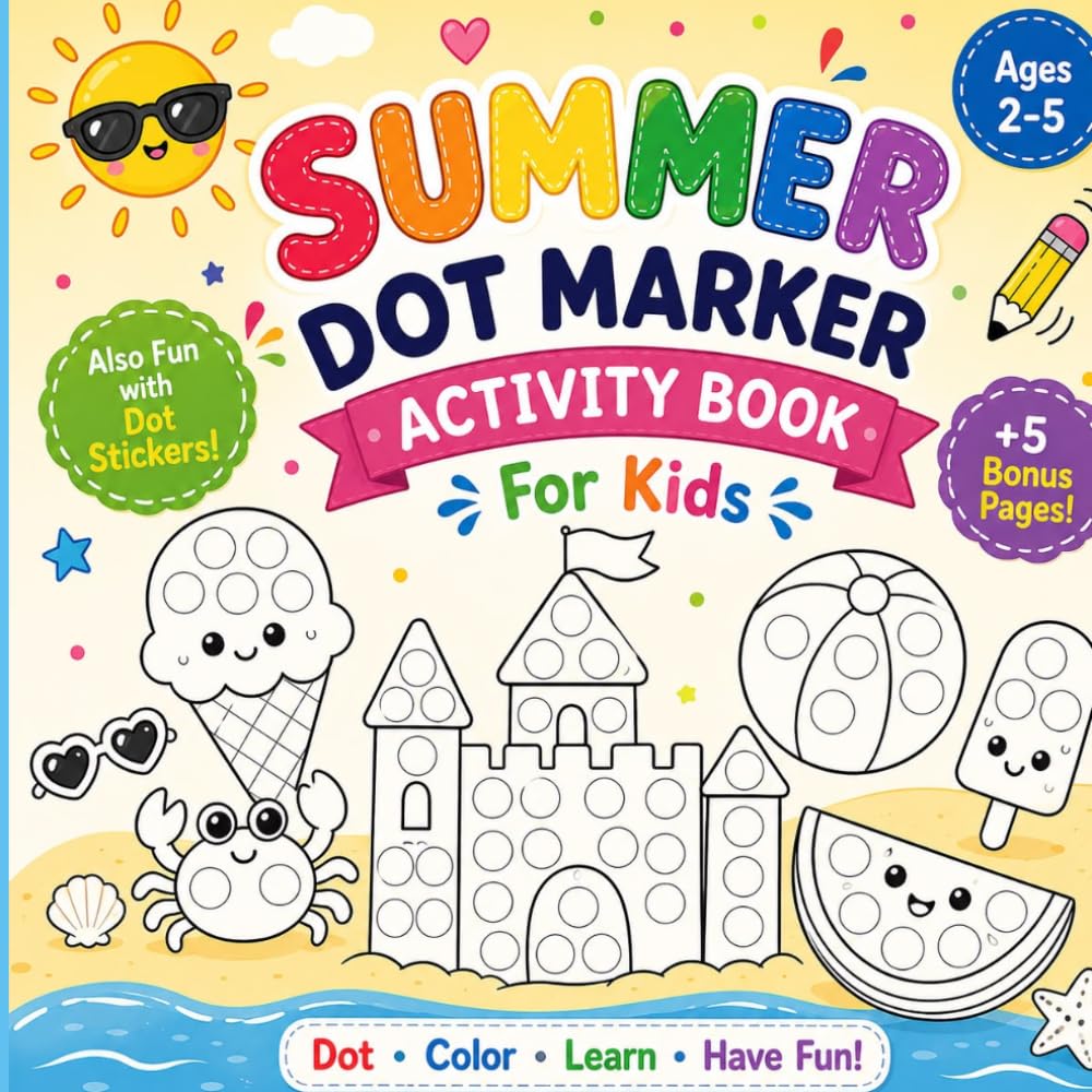 Summer dot marker: Fun Summer Dot Marker Activity Book for Toddlers & Preschoolers