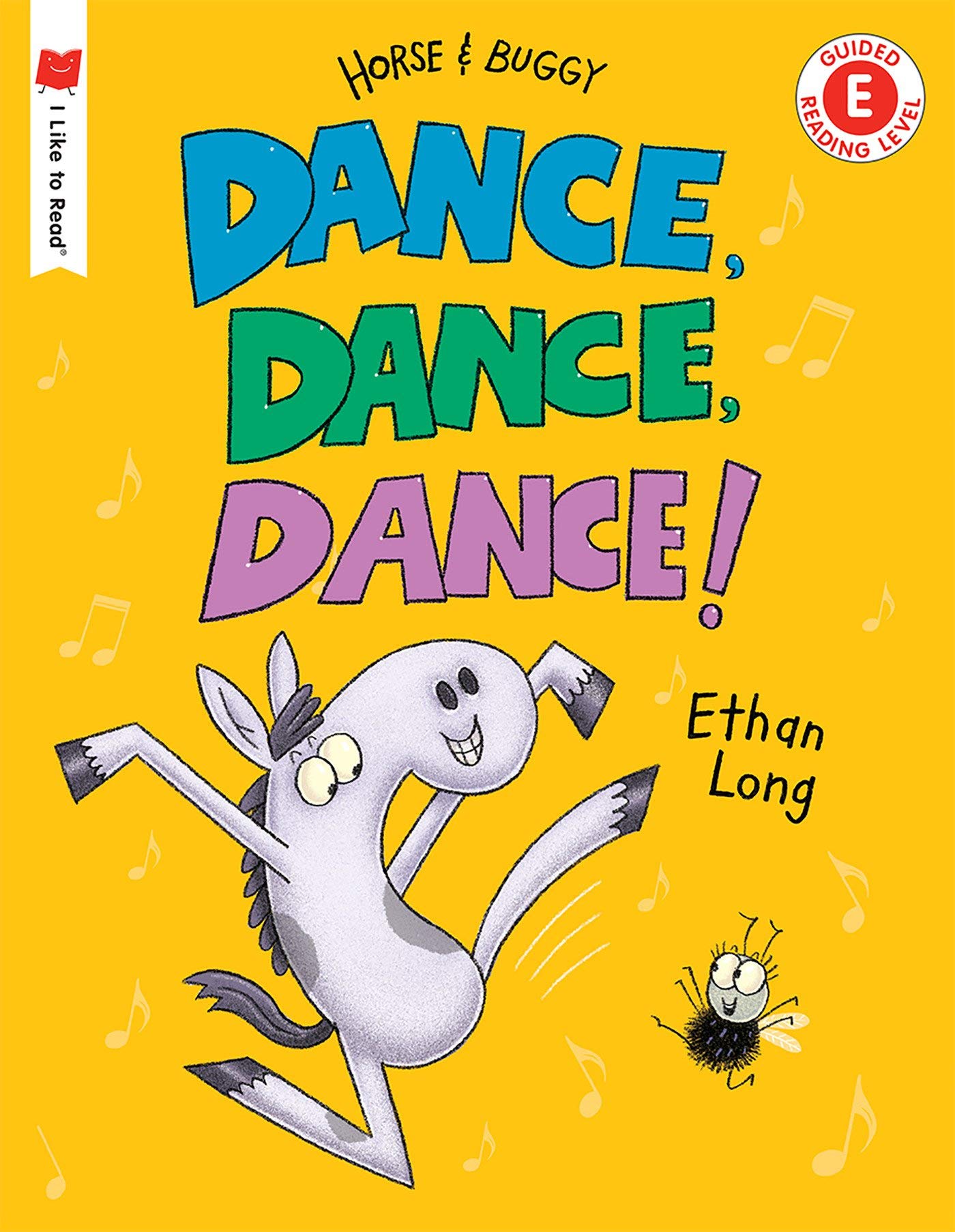 Holiday House Dance, Dance, Dance!: A and Buggy Tale