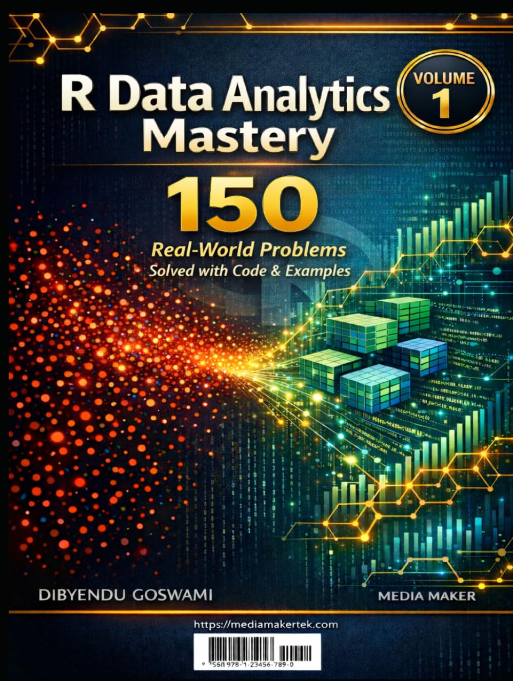 R Data Analytics Mastery: 150 Real-World Problems Solved