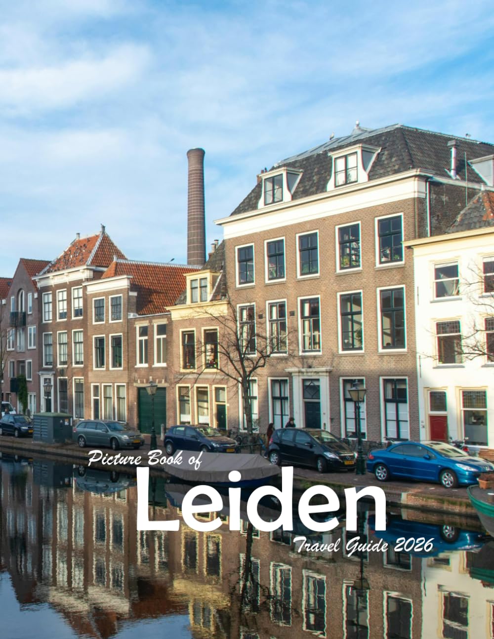 Leiden, Netherlands: A Visual Journey Through Stunning Landmarks, Travel and Nature lovers.