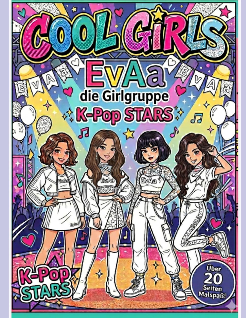 Malbuch für Cool Girls: Die K-Pop-Girlgruppe erzählt von Freundschaft, großen Träumen und dem Mut, diese Wirklichkeit werden zu lassen.