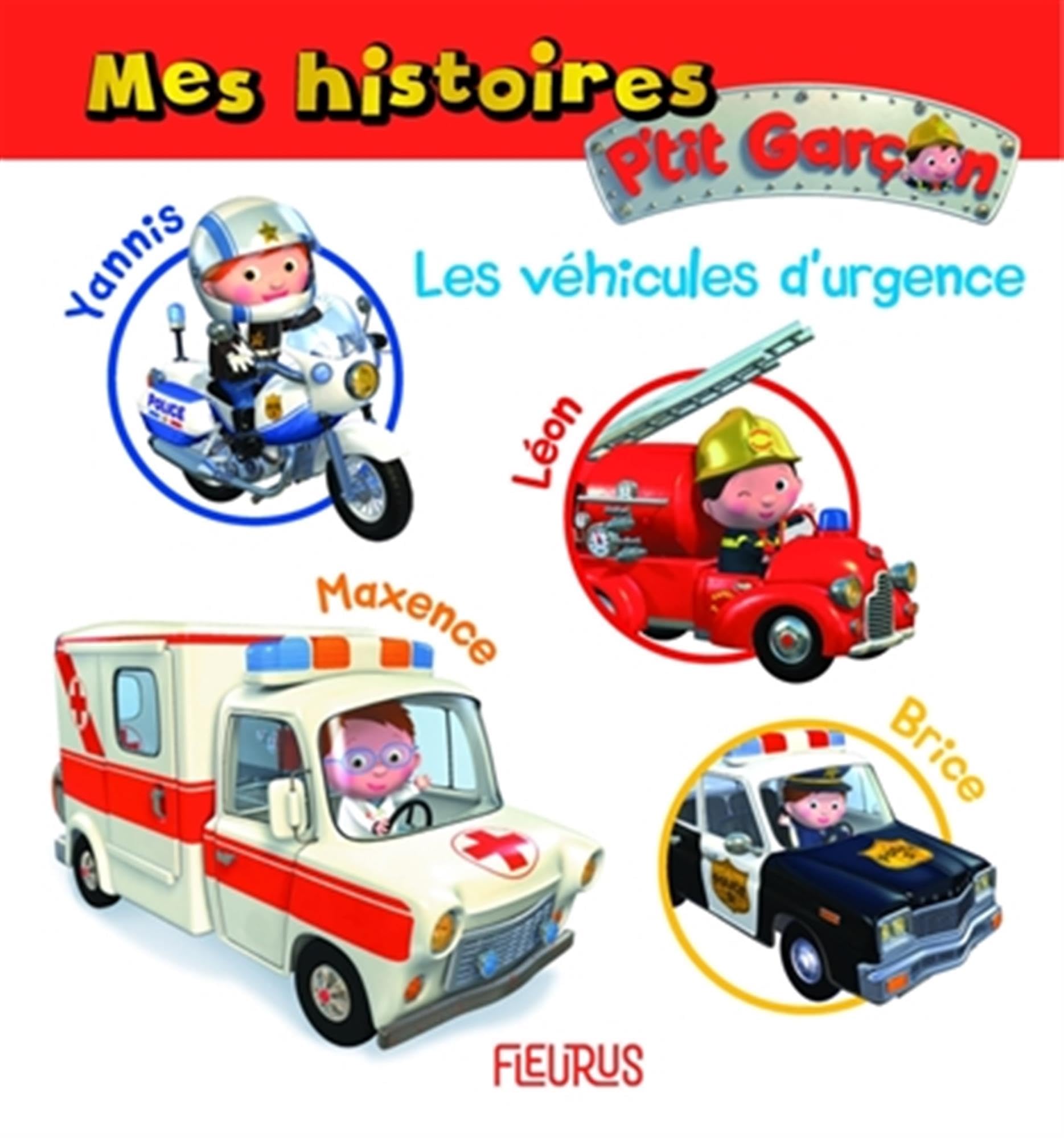 Mes histoires P'tit garçon - les véhicules d'urgence