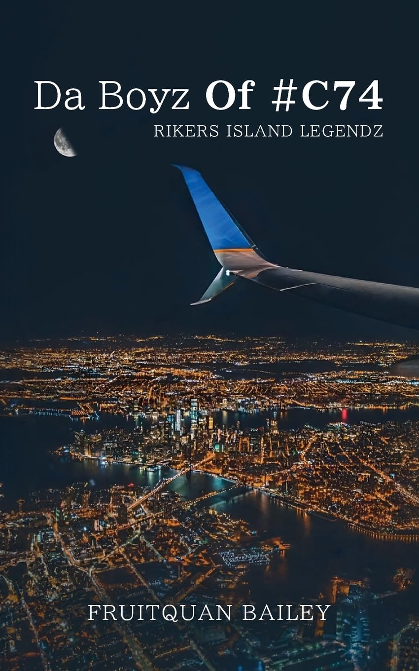 Da Boyz Of #C74: Rikers Island Legendz      Paperback – October 14, 2024
